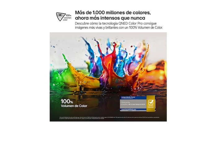 Salpicaduras de pintura de diversos colores brotan del suelo. Certificación 100% Color Volume a DCI-P3 por Intertrek. El título hace referencia a la nueva y exclusiva tecnología de vanguardia para obtener la amplia gama de colores de LG que te permite ver un color vívido en la pantalla.
