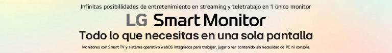 LG MyView Smart Monitor - Tu propia pantalla en tu espacio personal.