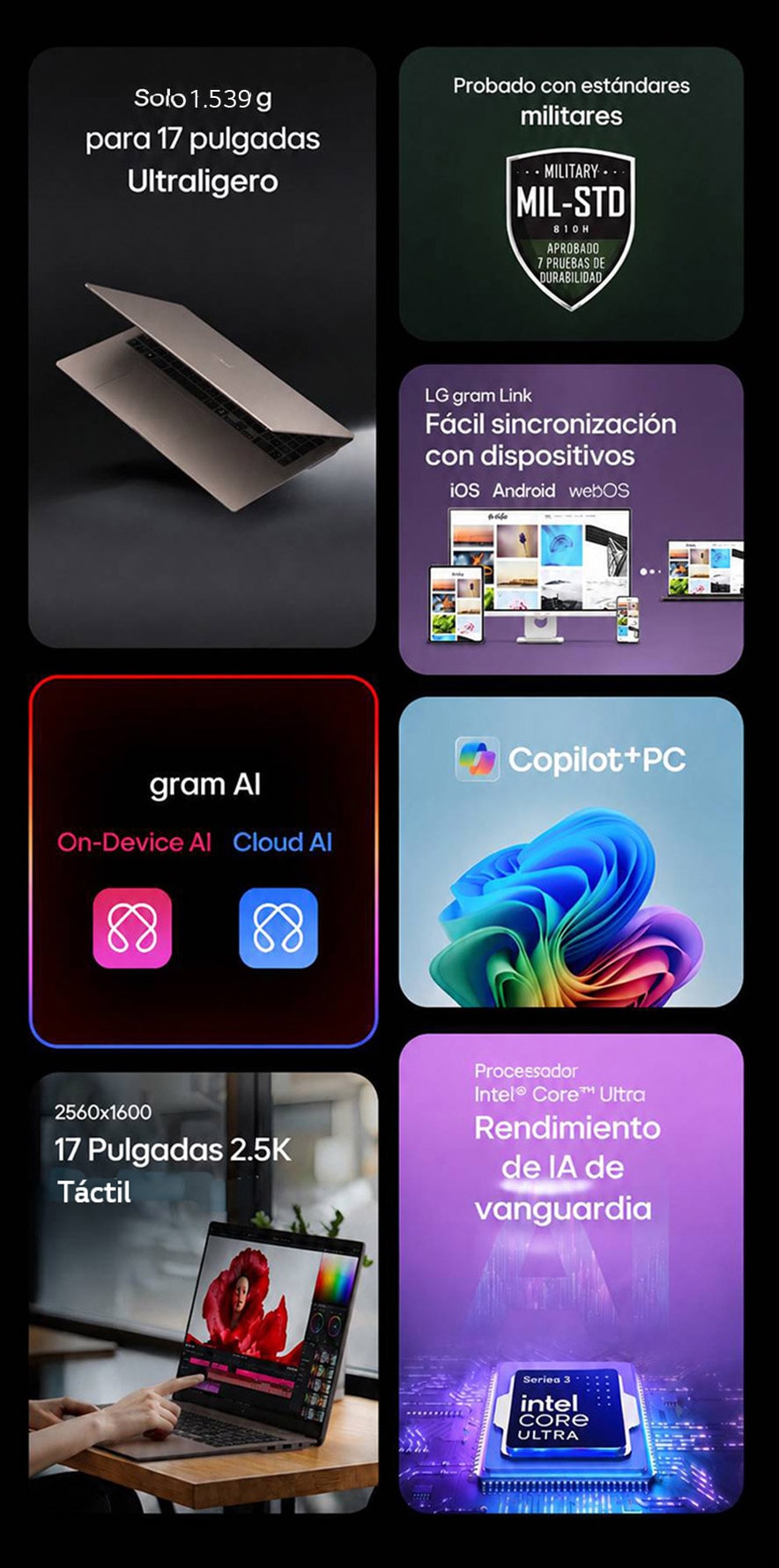Descripción general del portátil LG gram Pro (17Z90UB) de 17 pulgadas, destacando su diseño ultraportátil y ultrarresistente, una pantalla táctil de 17 pulgadas con resolución 2.5K, capacidades gram AI en entornos locales y en la nube con soporte para Copilot+ PC, un procesador Intel con AI y la conectividad LG gram Link, que permite la conexión inalámbrica con dispositivos iOS, Android y webOS.