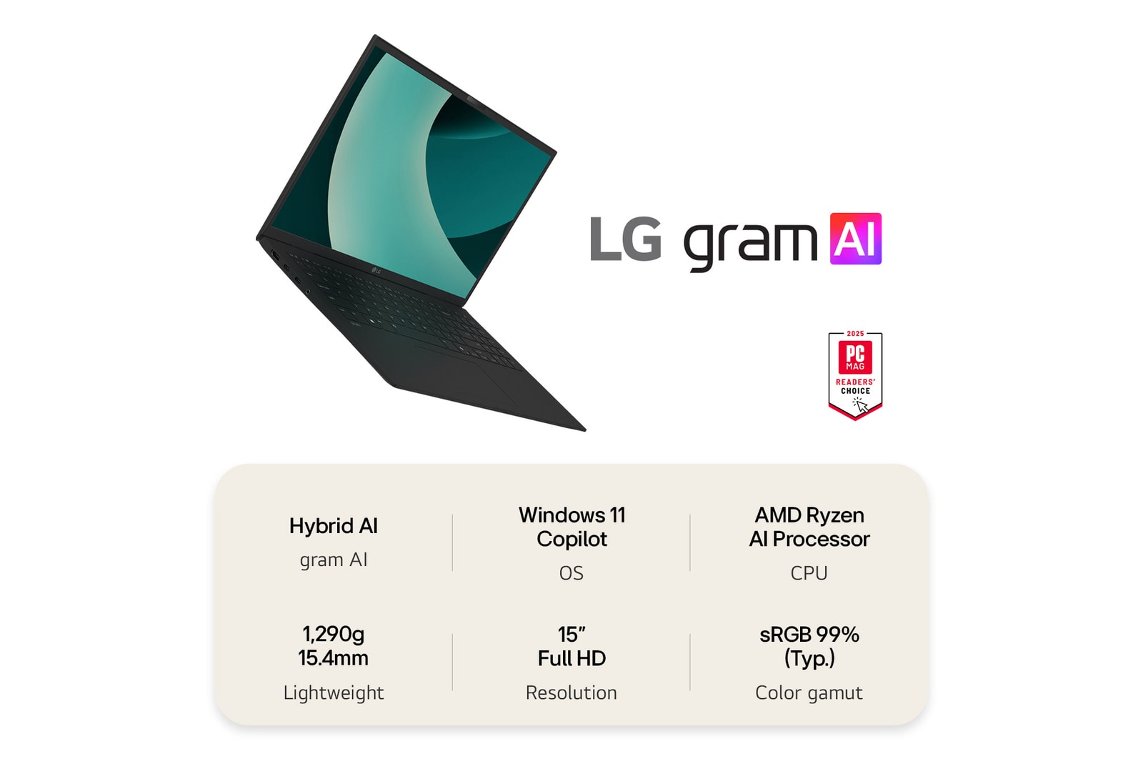 LG gram 15Z80T | Windows 11 Home Next Gen. | 15" | AMD RyzenTM AI 5 340 | 16Go | 512Go, LG 15Z80T-G.AS55F