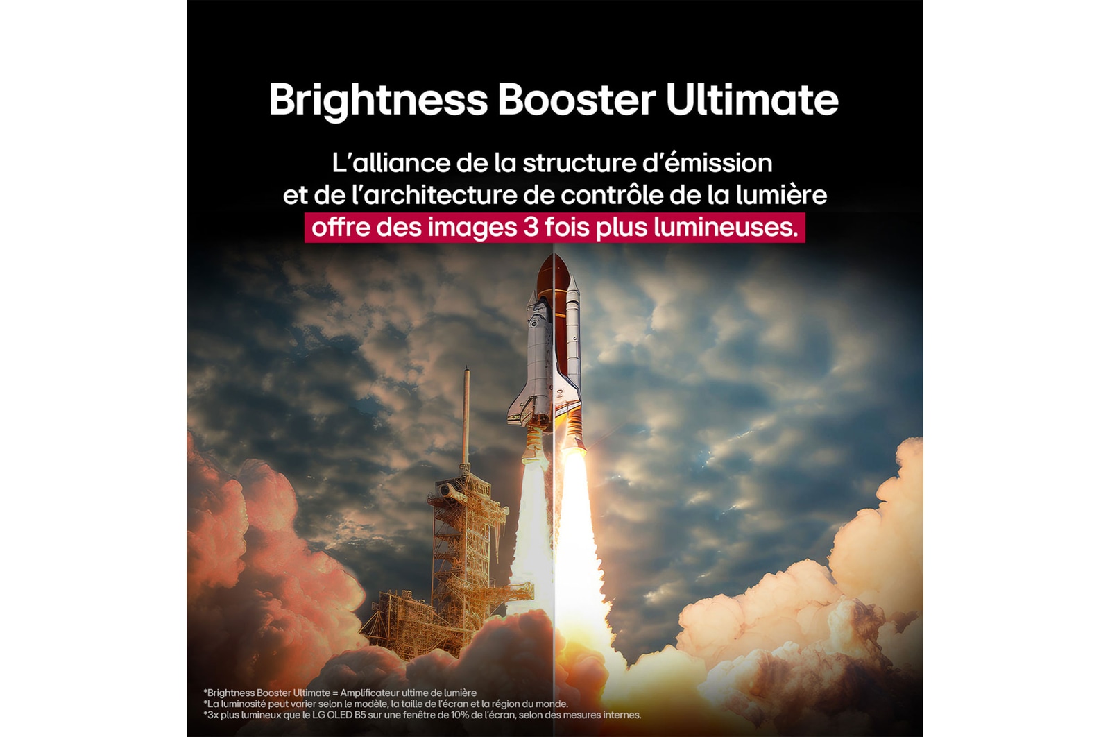 Le lancement d’une navette spatiale depuis le sol. La scène est divisée au milieu avec une moitié légèrement plus sombre et plus terne. L’autre moitié montre à quel point la fusée est remarquablement lumineuse, démontrant à quel point les visuels peuvent être brillants sur un écran de LG OLED TV avec la structure émettant de la lumière et l’architecture de contrôle de l’éclairage de l’amplificateur de luminosité Ultimate.