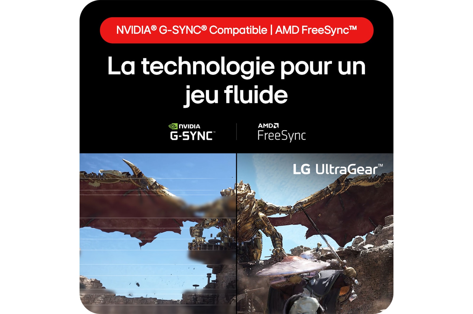 Moniteur Gaming LG UltraGear 32GS75Q doté des technologies NVIDIA® G-SYNC® Compatible et AMD FreeSync™ pour un jeu fluide et sans déchirure d'écran.