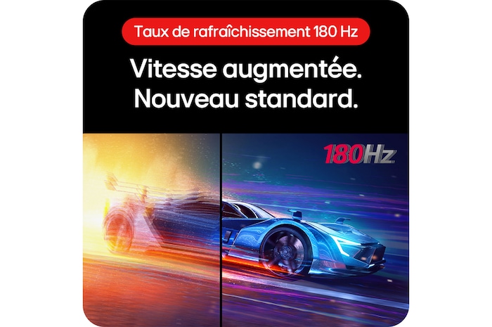 Moniteur Gaming LG UltraGear 32GS85Q, avec un taux de rafraîchissement de 180 Hz, fournissant una vitesse améliorée pour un affichage extrêmement fluide.