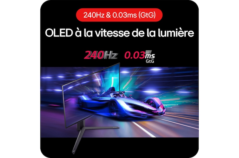 Moniteur Gaming LG UltraGear 27GS95QE-B assurant l'OLED à la vitesse de la lumière en jeu avec un taux de rafraîchissement de 240 Hz et un temps de réponse de 0.03 ms (GtG).