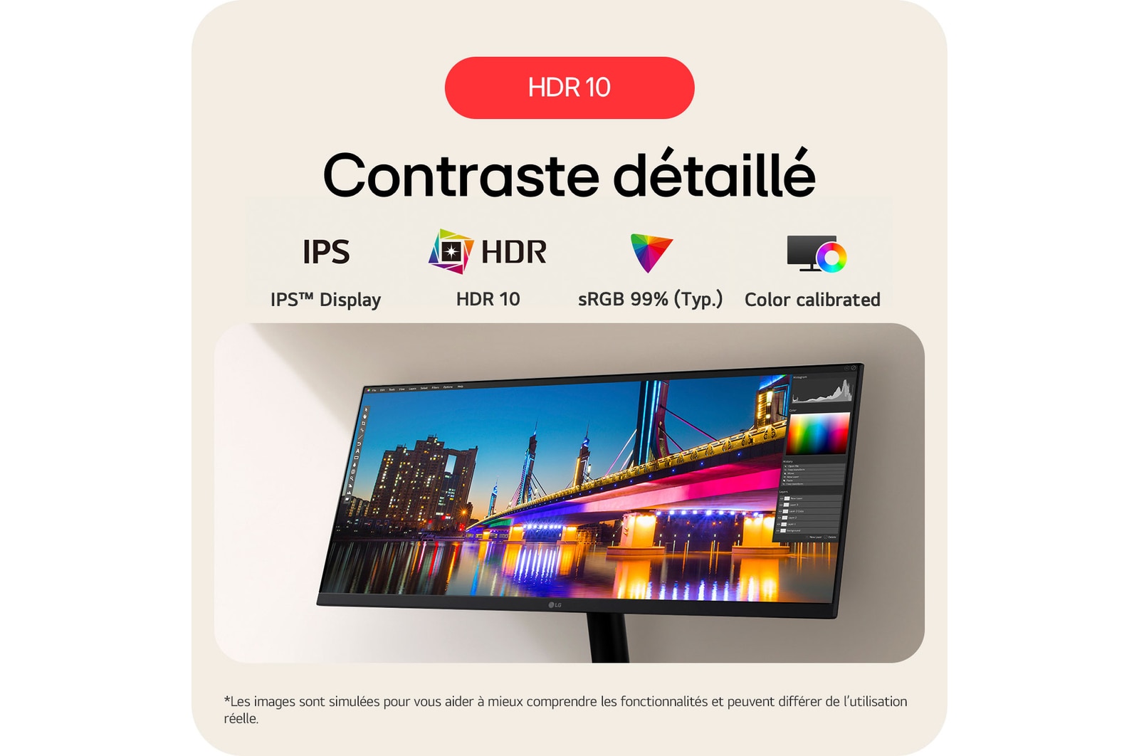 Moniteur LG 29U511A affichant un contraste détaillé grâce à HDR 10, à la dalle IPS™ et à la couverture couleur sRGB 99% (Typ.).