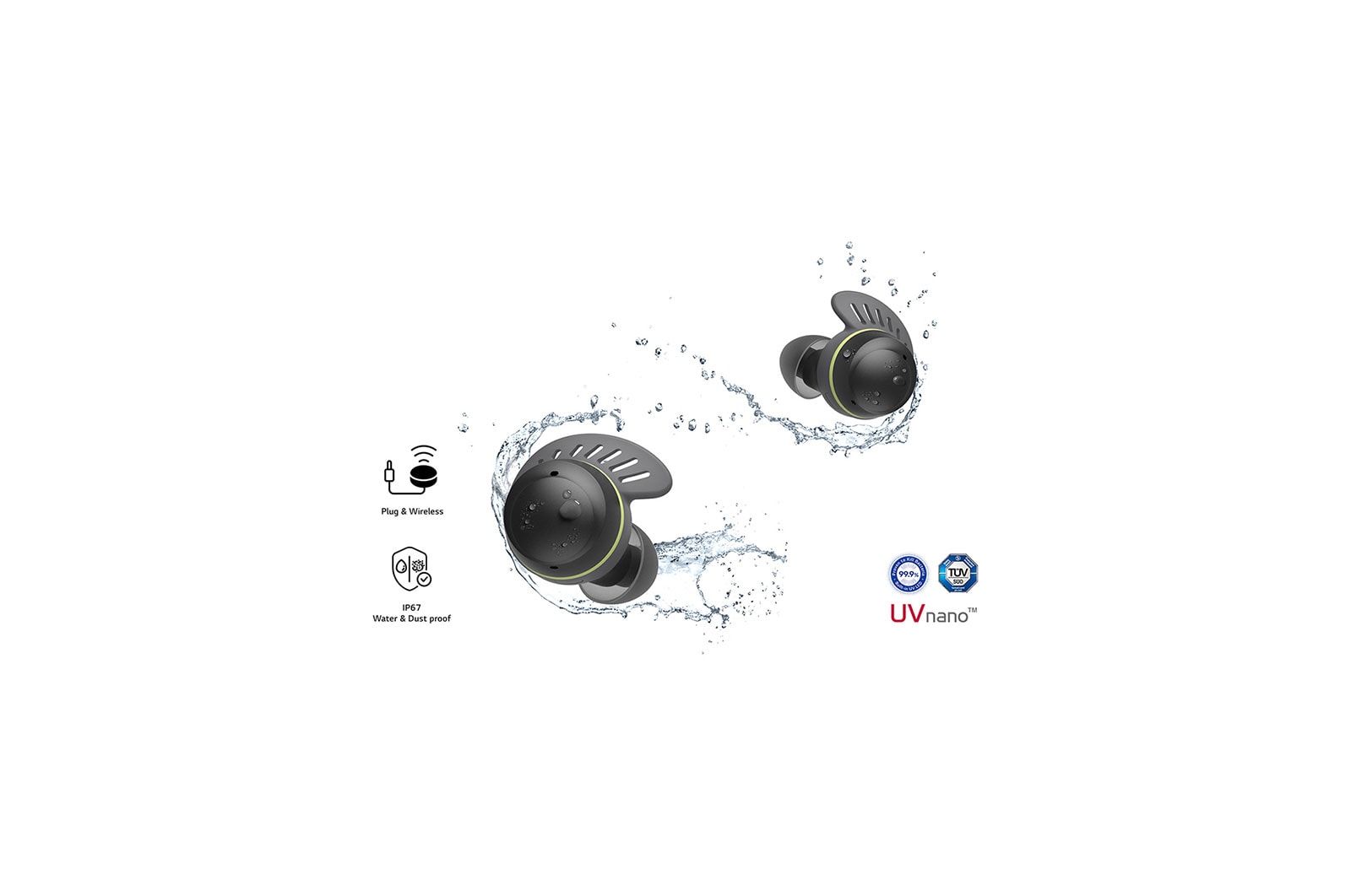 Écouteurs TONE Free fit éclaboussés par de l’eau et des gouttelettes.