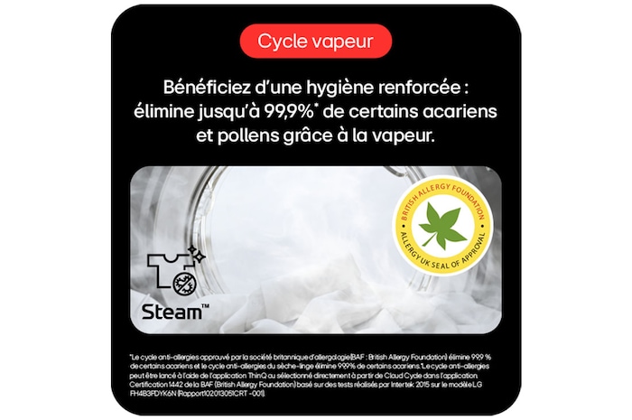 élimine jusqu'à 99,9% des acariens et pollens grâce à la vapeur.