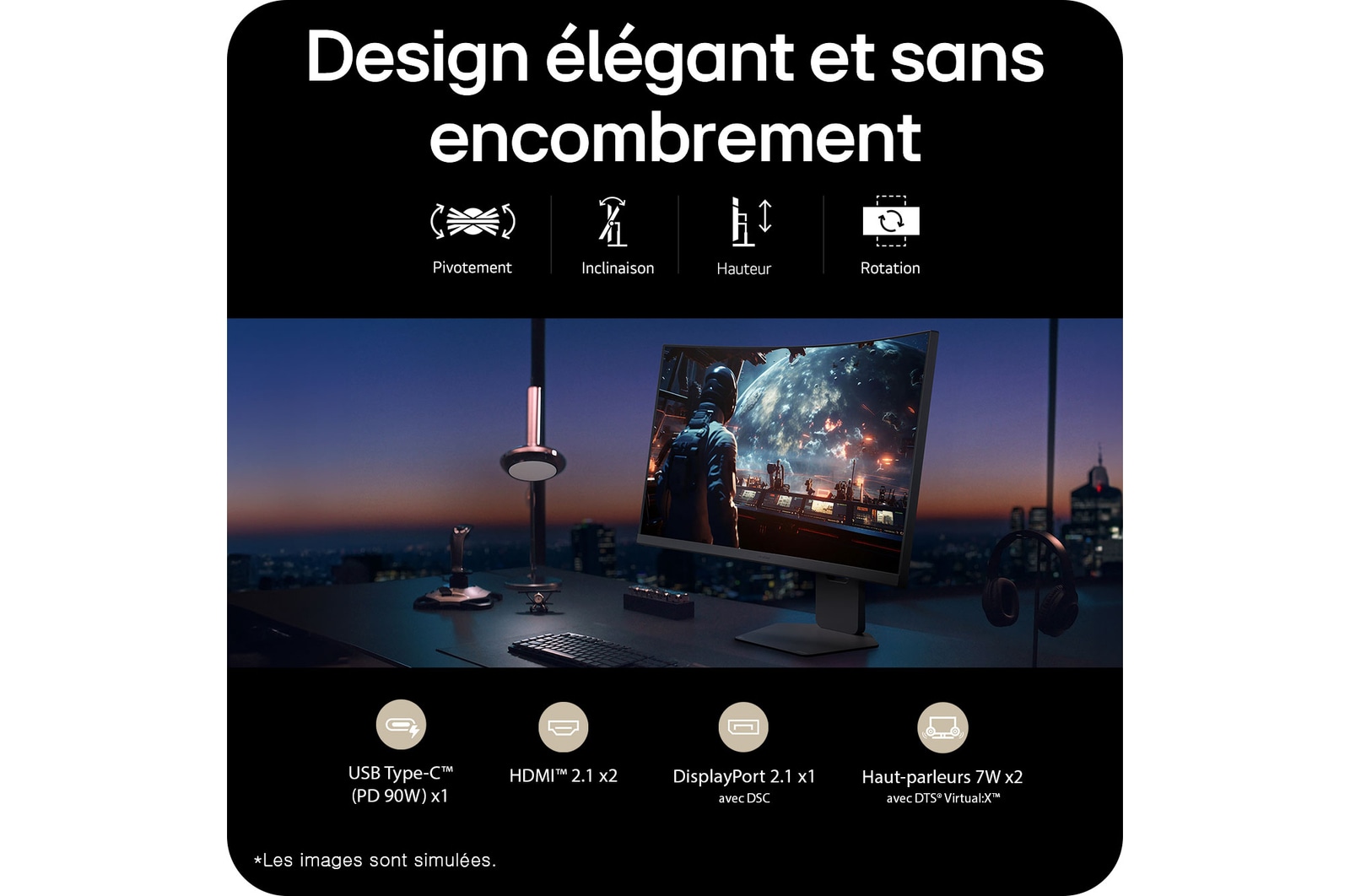 Design élégant et sans  encombrement