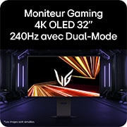 Moniteur Gaming 4K OLED 32" 240Hz avec Dual-Mode