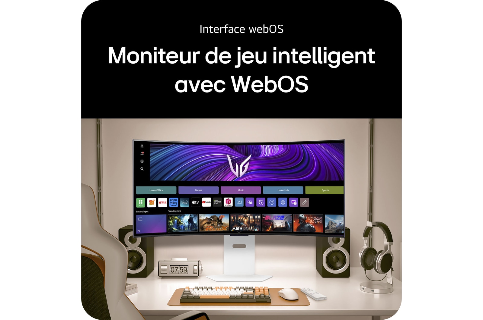 Interface webOS  Moniteur de jeu intelligent avec WebOS
