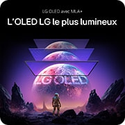 LG OLED avec MLA+  L'OLED LG le plus lumineux