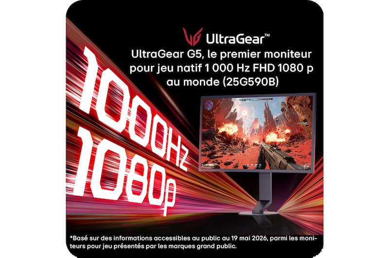 UltraGear G5, le premier moniteur pour jeu natif 1 000 Hz FHD 1080 p au monde (25G590B)