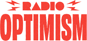RADIO OPTIMISM