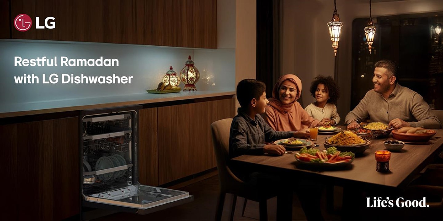 A photo of family a dinner table and a dishwasher beside with a slogan 'Restful Ramadan with LG Dishwasher'