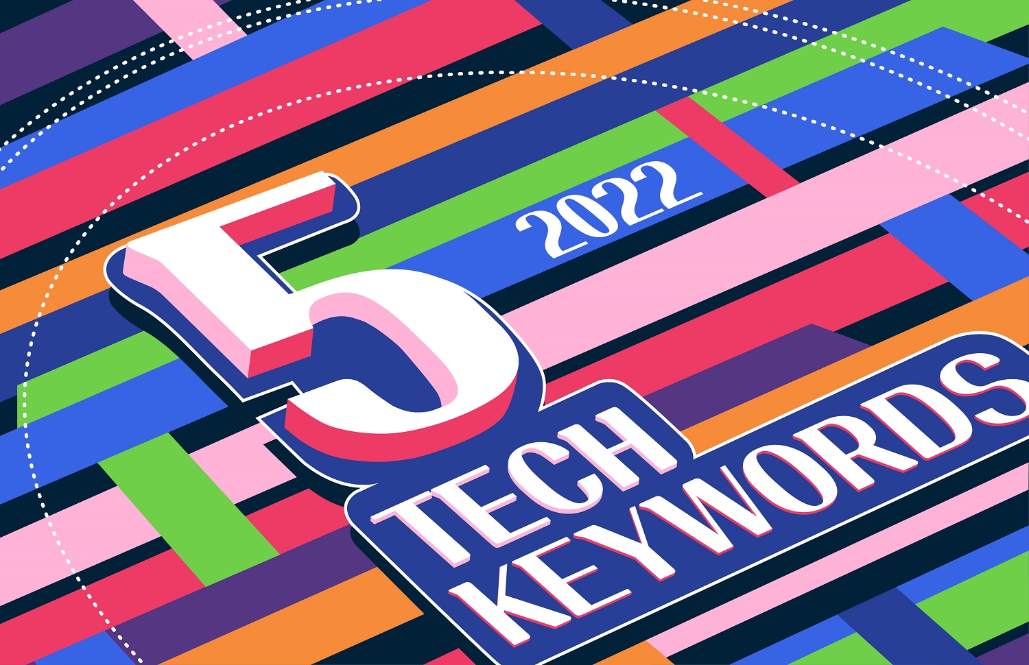 The cover image of the graphic news article with the title, &quot;2022 5 TECH KEYWORDS&quot;
