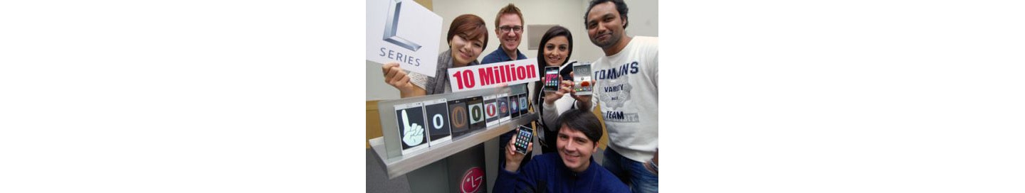 LG L-SERIES REPORTS 10 MILLION HAPPY CUSTOMERS