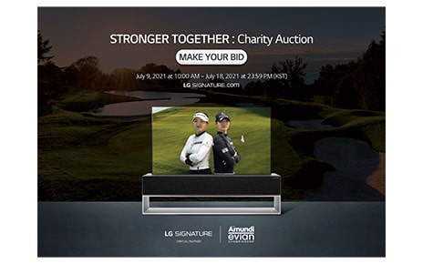 LG SIGNATURE Supports Worthy Cause with “STRONGER TOGETHER” Charity Auction