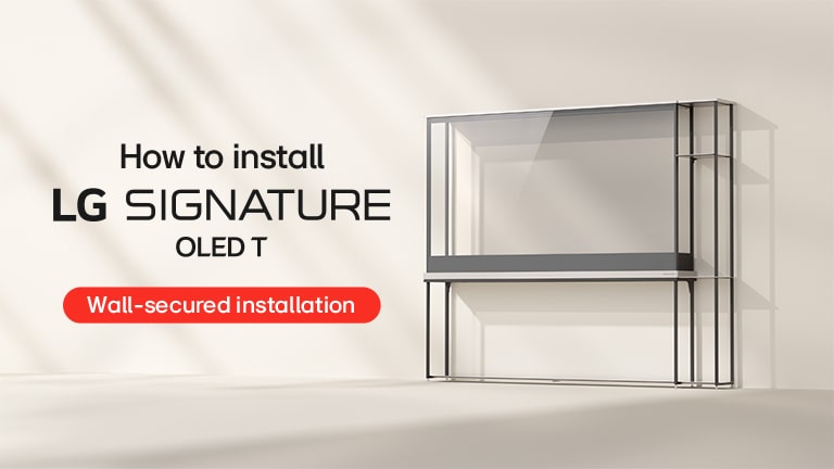 LG SIGNATURE OLED T user guide (OLED T wall-secured installation)	