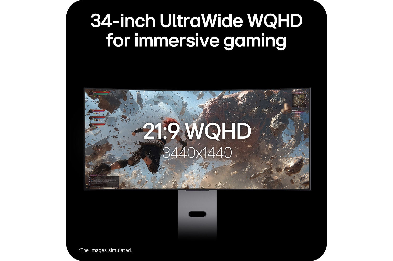 34GX90SB-W 此影像以 21:9 的畫面比例突出顯示 34 吋 UltraWide WQHD (3440x1440) 顯示屏,提供更廣闊視野,帶來身臨其境的遊戲體驗。