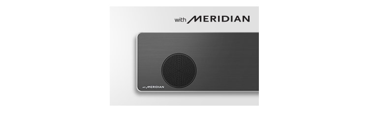 Close-up of LG Soundbar left side with Meridian logo on the bottom left corner. Larger Meridian logo shown above the product.