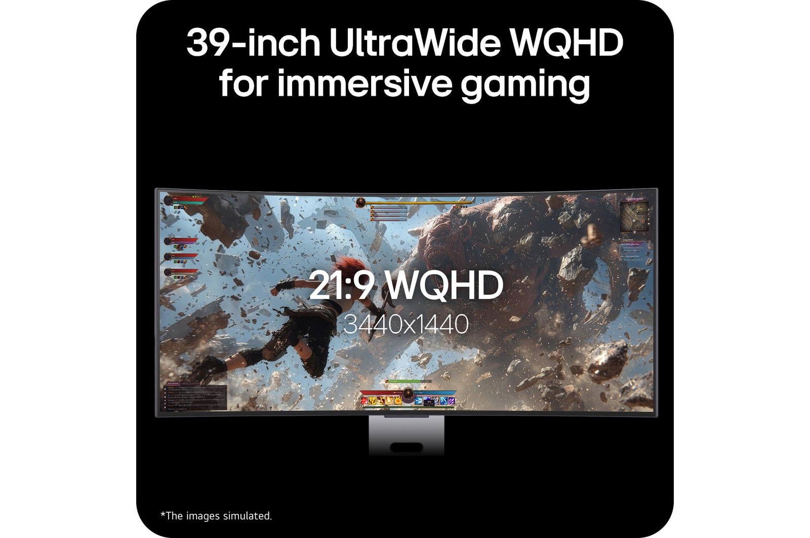 39GX90SB-W This image highlights a 39-inch UltraWide WQHD (3440x1440) display in a 21:9 aspect ratio, delivering an immersive gaming experience with a wider field of view.