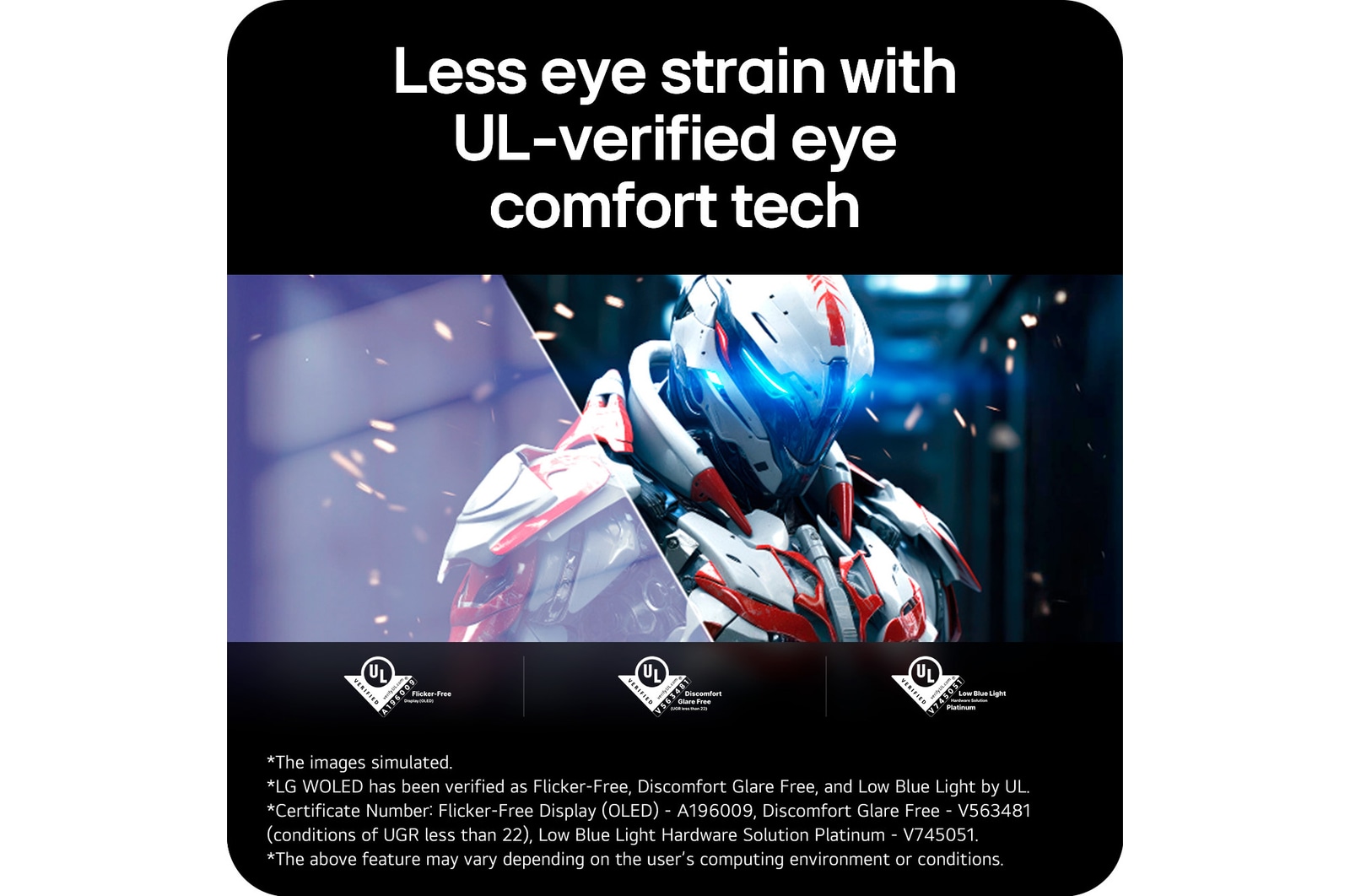 39GX90SB-W This image highlights UL-verified eye comfort technology, showcasing reduced eye strain with flicker-free display, low blue light, and minimized glare for a more comfortable viewing experience.