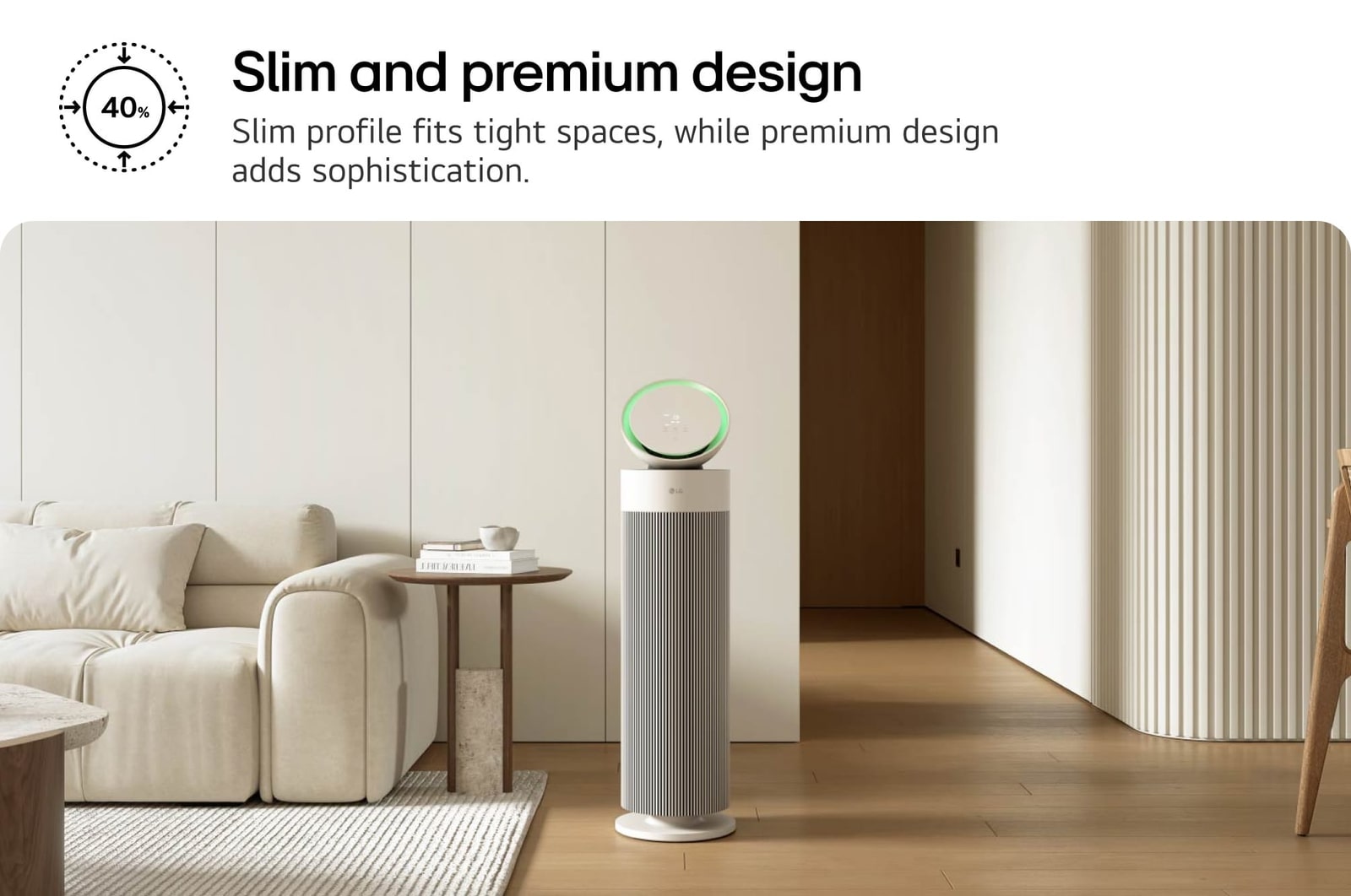 LG air purifier with a slim, modern design placed in a sophisticated living room with a beige sofa and bookshelf. Text reads: 'Slim and premium design: Slim profile fits tight spaces, while premium design adds sophistication,' emphasizing style and functionality.