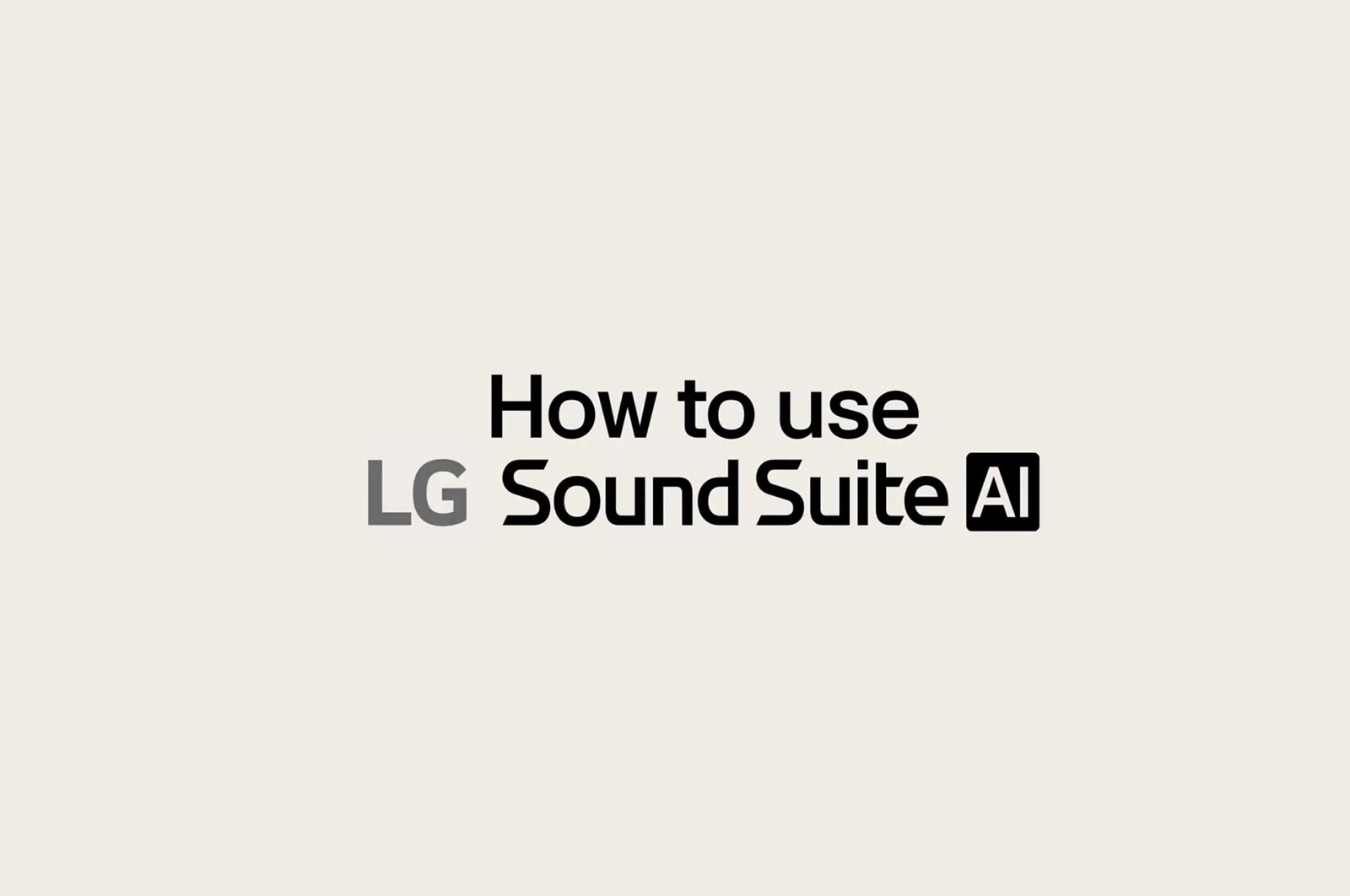 LG Sound Suite - How to use