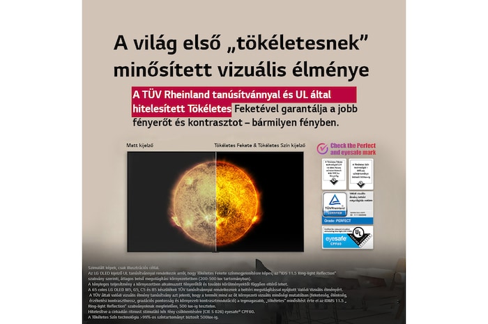 Az LG OLED TV Perfect Color és Perfect Black kijelzőfunkciókkal és anélkül a két kijelző vizuális összehasonlítását mutatja. Az UL, TÜV és eyesafe tanúsítványok láthatók a jelölések ellenőrzésére felszólító szöveggel.