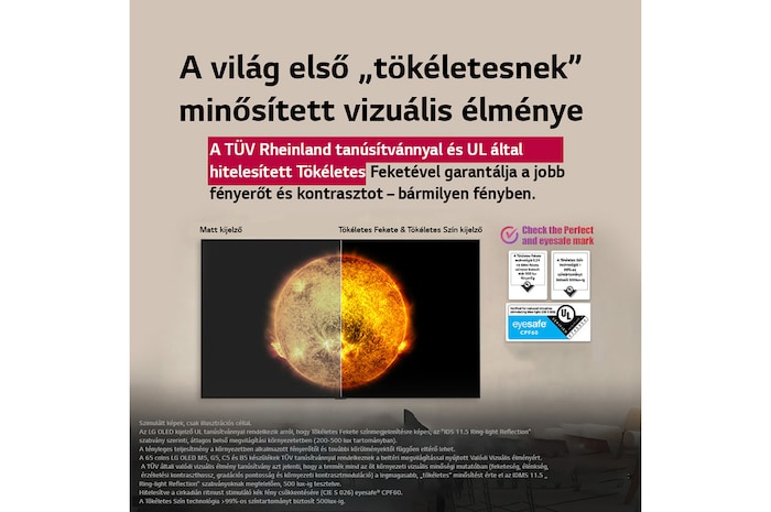 Az LG OLED TV Perfect Color és Perfect Black kijelzőfunkciókkal és anélkül a két kijelző vizuális összehasonlítását mutatja. Az UL és eyesafe tanúsítványok láthatók a jelölések ellenőrzésére felszólító szöveggel.
