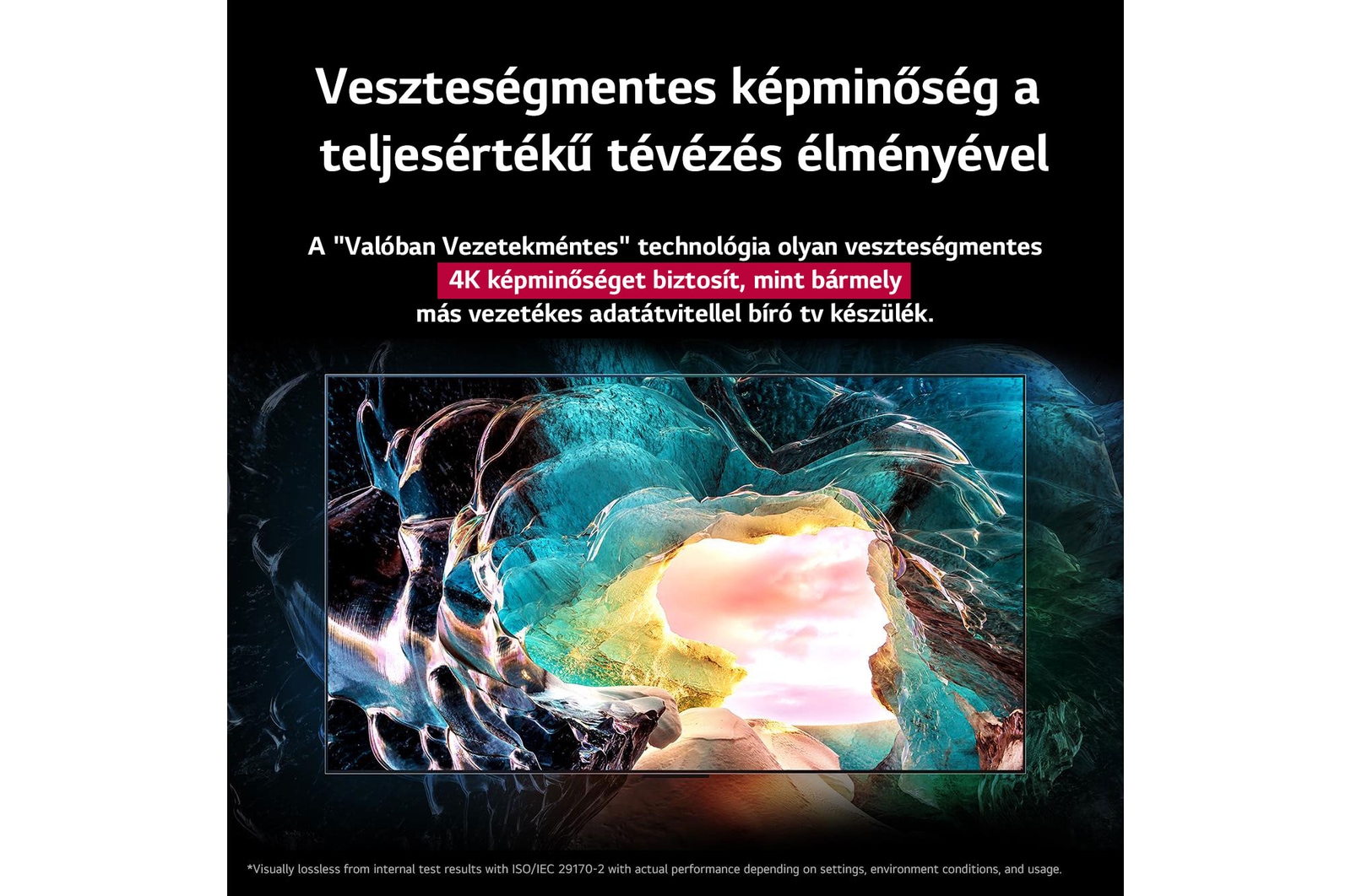 LG OLED M5 TV képernyő egy barlang belsejét mutatja, ami az ég felé tárul. A szöveg arról szól, mennyire lenyűgözőek a részletek, megmutatva a vizuálisan veszteségmentes 4K minőséget. 