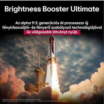 Egy űrrepülőgép kilövése a földről. A jelenet középen ketté van osztva, ahol az egyik fele enyhén sötétebb és mattabb. A másik fele, ahogyan a rakéta kilő, észrevehetően fényes, bemutatva, hogy az LG OLED TV képenyőjén a látvány milyen fényes lehet a fénykibocsátó szerkezettel és a Brightness Booster Max fényszabályozó architektúrájával.