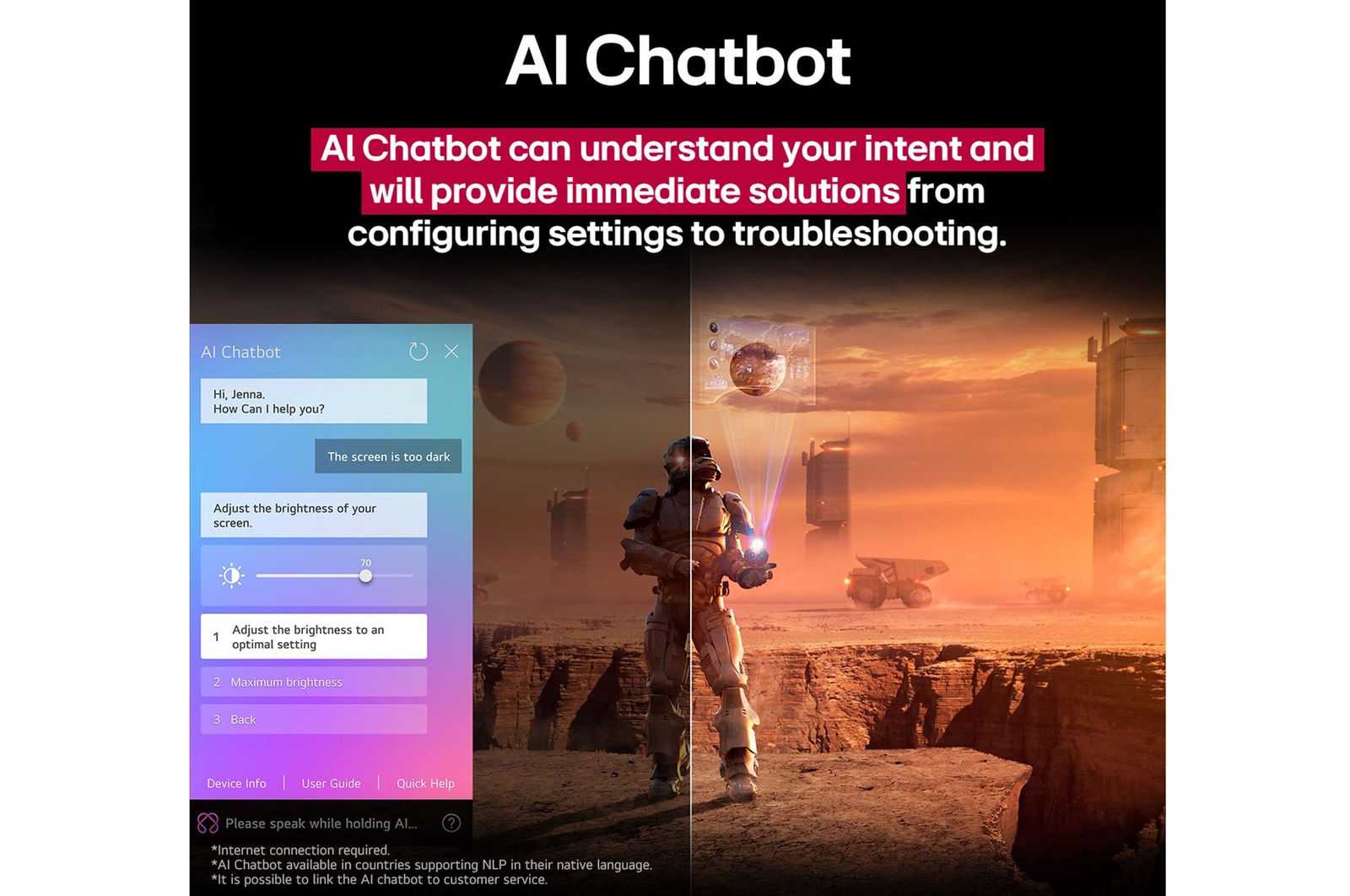 Sci-fi tartalom kerül lejátszásra egy LG TV képernyőjén. A képernyőn az AI Chatbot felülete látható. A felhasználó üzenetet küldött a chatbotnak, hogy a képernyő túl sötét. A chatbot megoldásokat kínált a kérésre. A teljes kép ketté is van osztva. Az egyik oldal sötétebb, a másik oldal világosabb, megmutatva, hogyan oldotta meg az AI Chatbot a problémát automatikusan a felhasználónak. A szöveg elm