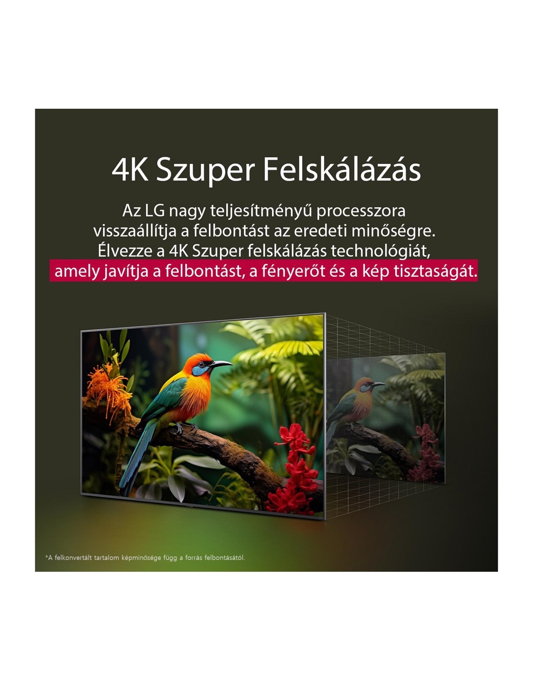 4K Szuper Felskálázás összefoglalva