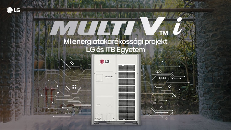 LG MULTI V i kültéri klíma az ITB Egyetemen, MI támogatott energiatakarékos technológiával és digitális vezérlési rendszerrel