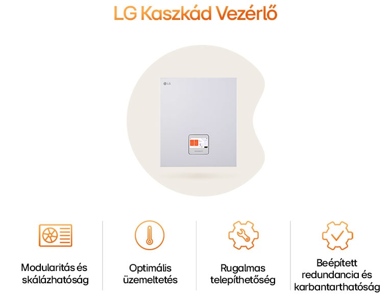 LG infografika Kaszkád Vezérlő előnyeiről: modularitás, rugalmas telepítés, optimális üzemeltetés, rendszer redundancia.