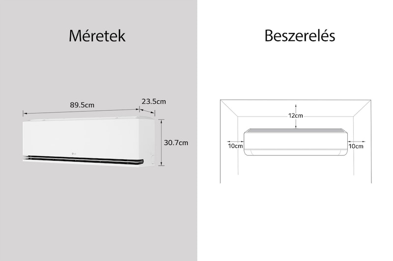 Az LG légkondicionáló méreteit és telepítési útmutatóját bemutató kép. Méretek: 89,5 cm szélesség, 23,5 cm mélység és 30,7 cm magasság. Telepítés: Mindkét oldalon 10 cm, felül 12 cm szabad tér szükséges.