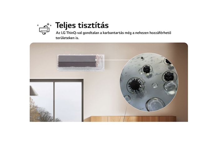 Az LG klímaberendezés Teljes tisztítás funkcióját bemutató kép. A képanyag a belső tisztítási folyamatot emeli ki, egy közelképen pedig a szennyeződések és baktériumok eltávolítása látható. A szöveg így szól: „Teljes tisztítás. Az LG ThinQ-val egyszerű a karbantartás, még a nehezen hozzáférhető területeken is.”