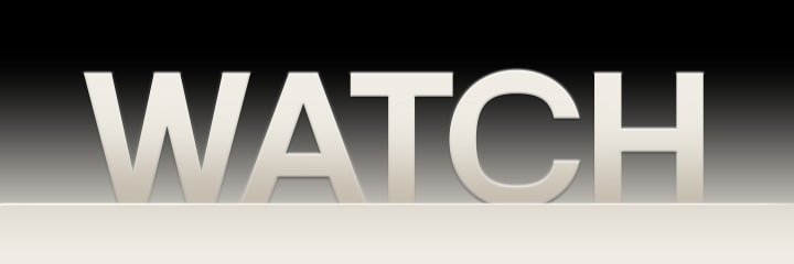 A 'Watch' szó fekete gradiens háttérben jelenik meg.