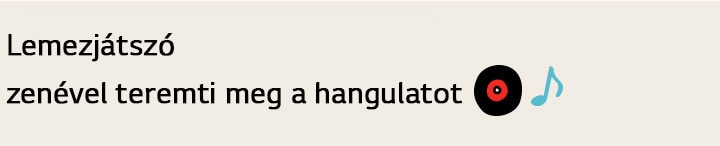 Lemezjátszó zenével teremti meg a hangulatot