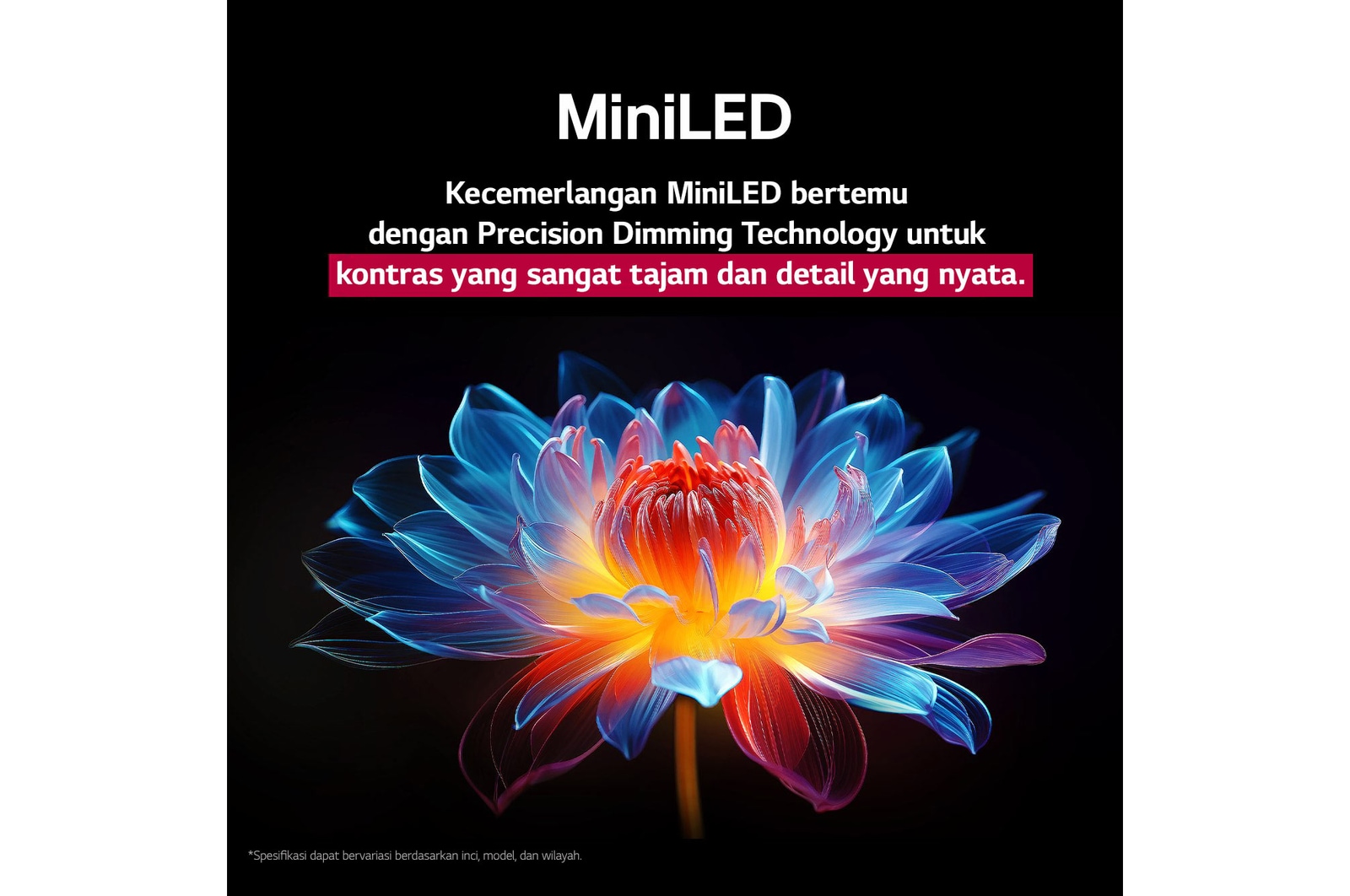 Bunga holografik 3D dalam berbagai corak dan warna pada latar belakang hitam. Definisi dan detail bunga menunjukkan kemampuan QNED MiniLED untuk menghasilkan visual dengan warna, kecerahan, dan kontras yang luar biasa. Judulnya membahas tentang bagaimana MiniLED meningkatkan kejernihan dan memberikan kontras yang luar biasa.