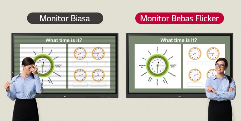 Berkat fungsi bebas flicker pada LG CreateBoard, meskipun Anda melihat layar dalam jangka waktu lama, Anda dapat menggunakan perangkat secara lebih nyaman.