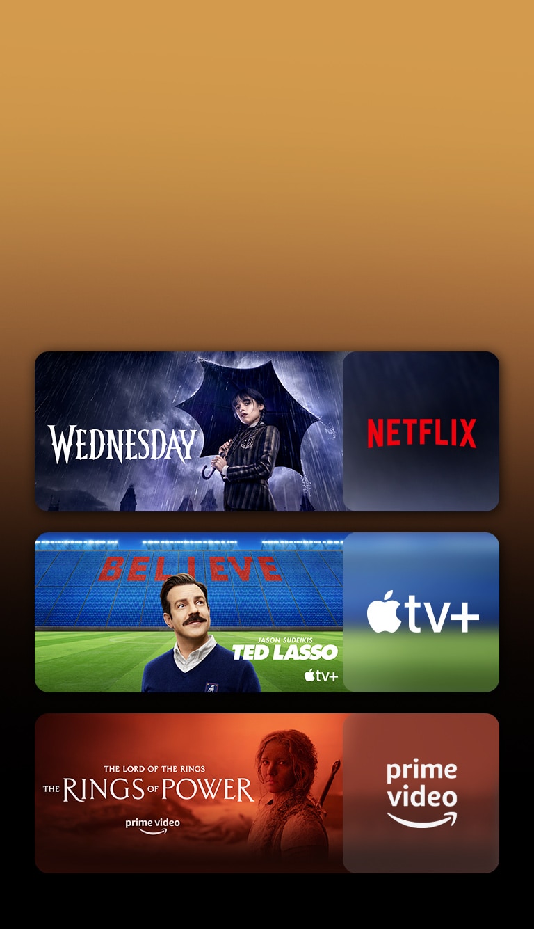 Terdapat logo platform layanan streaming dan cuplikan yang cocok tepat berada di sebelah setiap logo. Terdapat gambar Wednesday dari Netflix, TED LASSO dari Apple TV, dan The ring of power dari PRIME VIDEO.