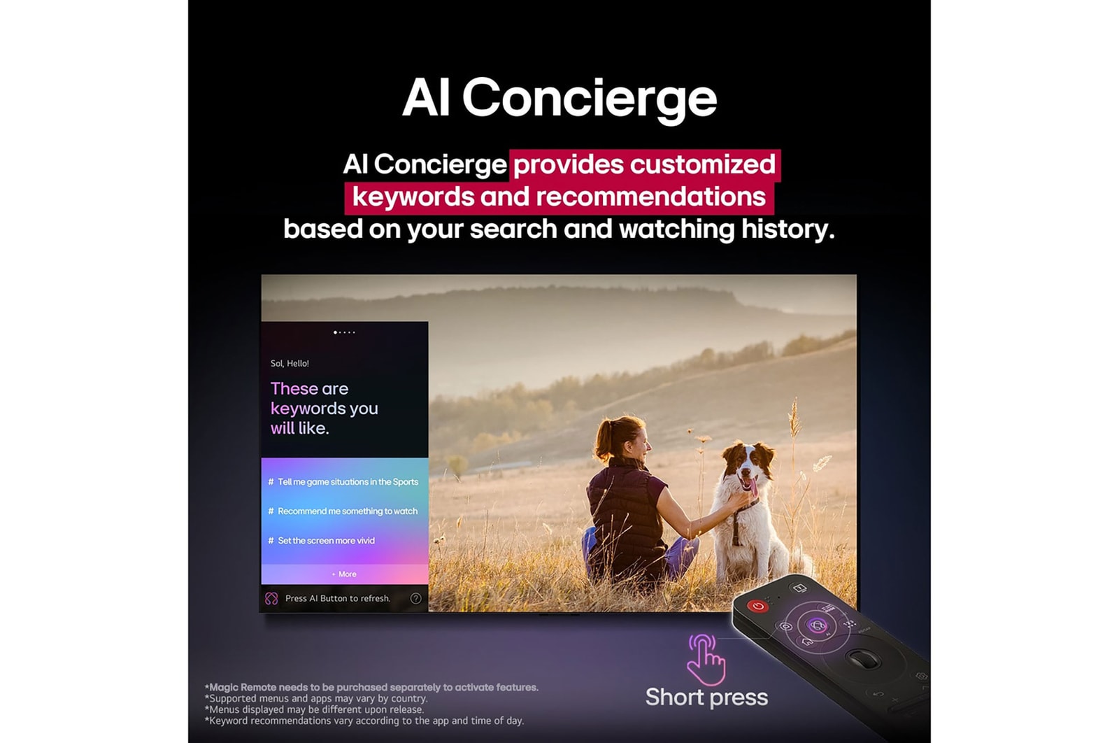 LG AI Magic Remote in front of an LG TV screen. On the screen is a personalized greeting from the LG AI with custom keywords based on the user's search and watch history. By the remote is an icon and label showing that the AI Concierge functionality is easily accessible with one short press on the AI button. 