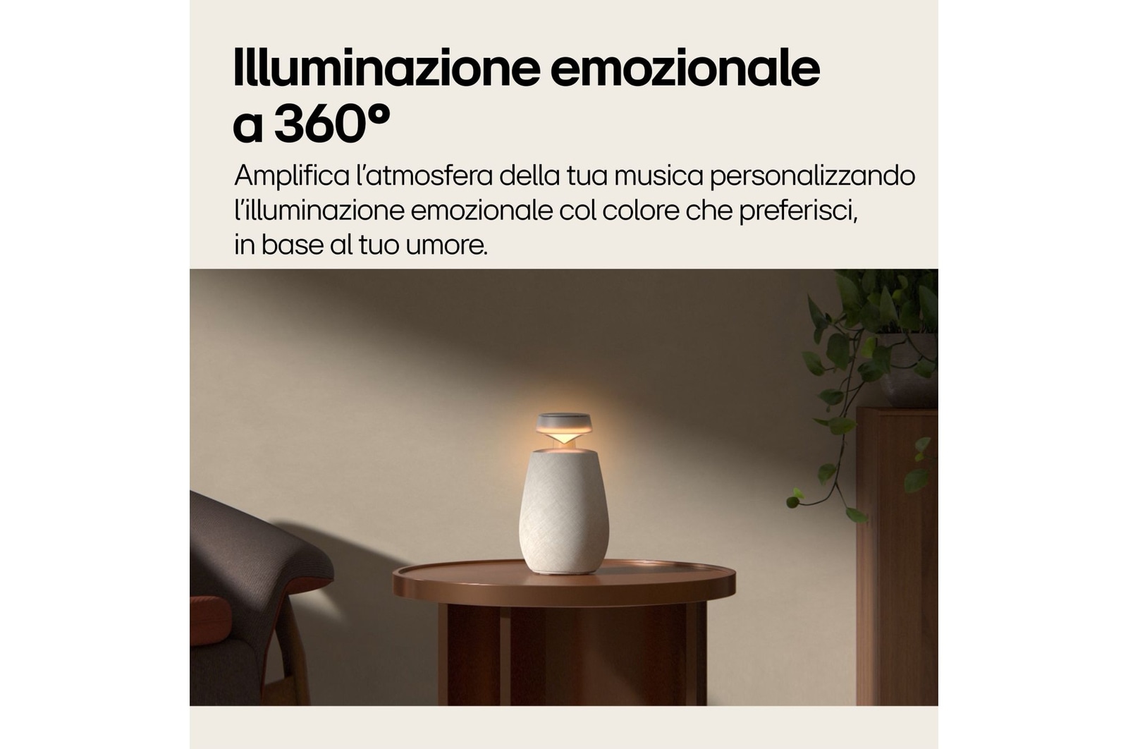 Caratteristica Illuminazione emozionale a 360°