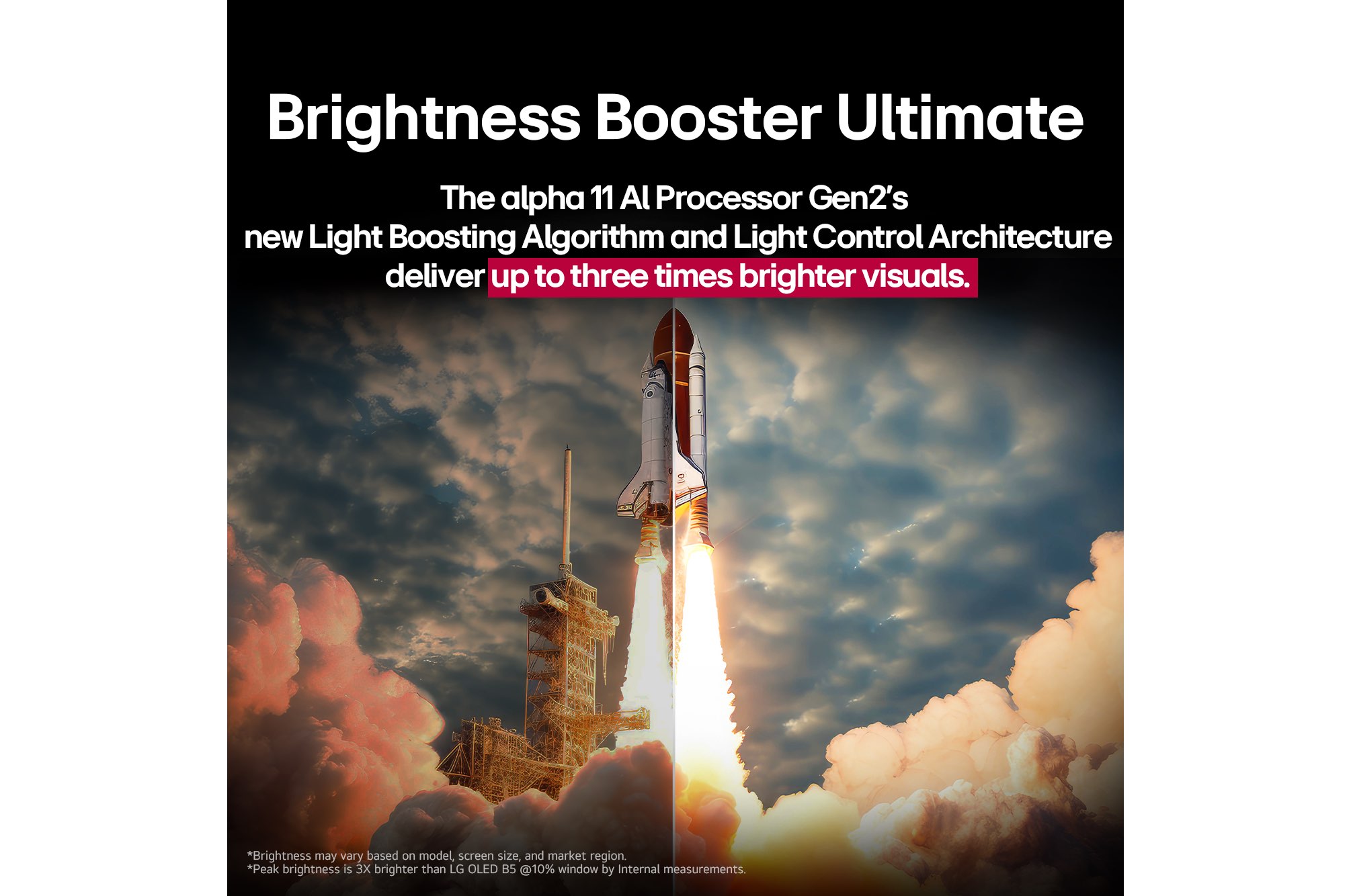 A space shuttle launching from the ground. The scene is split in the middle with one half slightly darker and duller. The other half shows how the rocket blast is remarkably bright, demonstrating how bright visuals can be on an LG OLED TV screen with the light emitting structure and lighting control architecture of Brightness Booster Max.