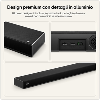Design premium con dettagli in alluminio Sound Suite H7.