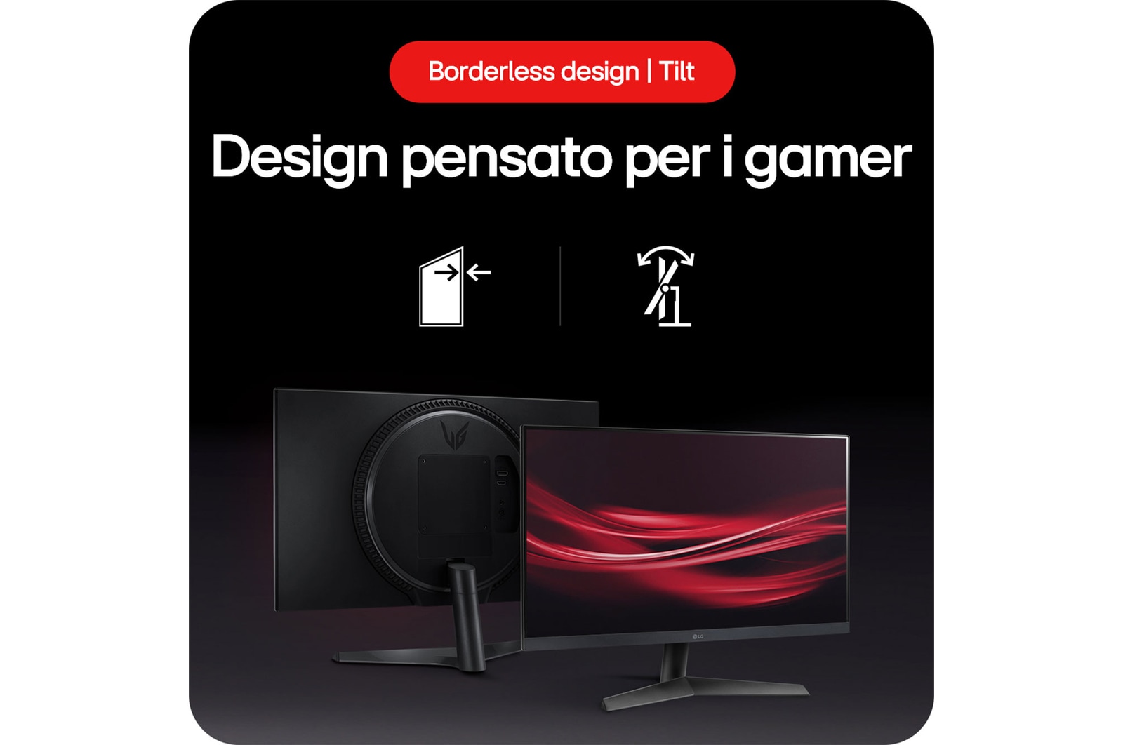 Monitor Gaming LG UltraGear 24GS60F, che presenta un design senza bordi e la funzione di inclinazione (Tilt) del supporto, progettato per i gamer.