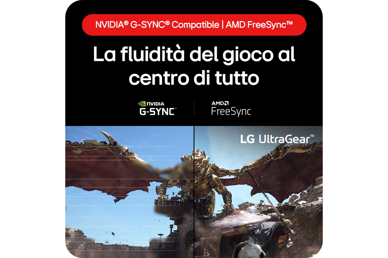 Monitor Gaming LG UltraGear 32GS75Q con tecnologia NVIDIA® G-SYNC® Compatible e AMD FreeSync™ per un'esperienza di gioco fluida e senza interruzioni.