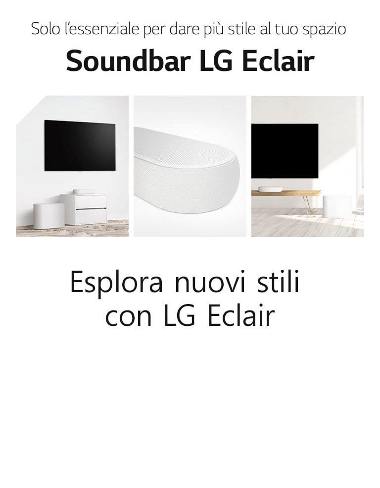 Collage di tre immagini: soundbar e subwoofer in un salotto bianco sul lato sinistro; vista ravvicinata del lato destro di una soundbar a centro; soundbar e subwoofer collocati su un mobile in legno sul lato destro del collage.